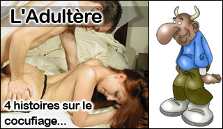 HISTOIRES D'ADULTERE COCUFIAGE