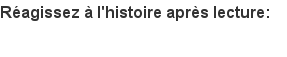Réagissez au texte